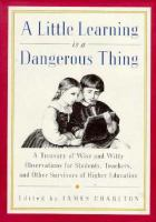 A_Little_learning_is_a_dangerous_thing