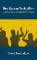 Our_Human_Variability_-_A_Conversation_with_Stephen_Scherer